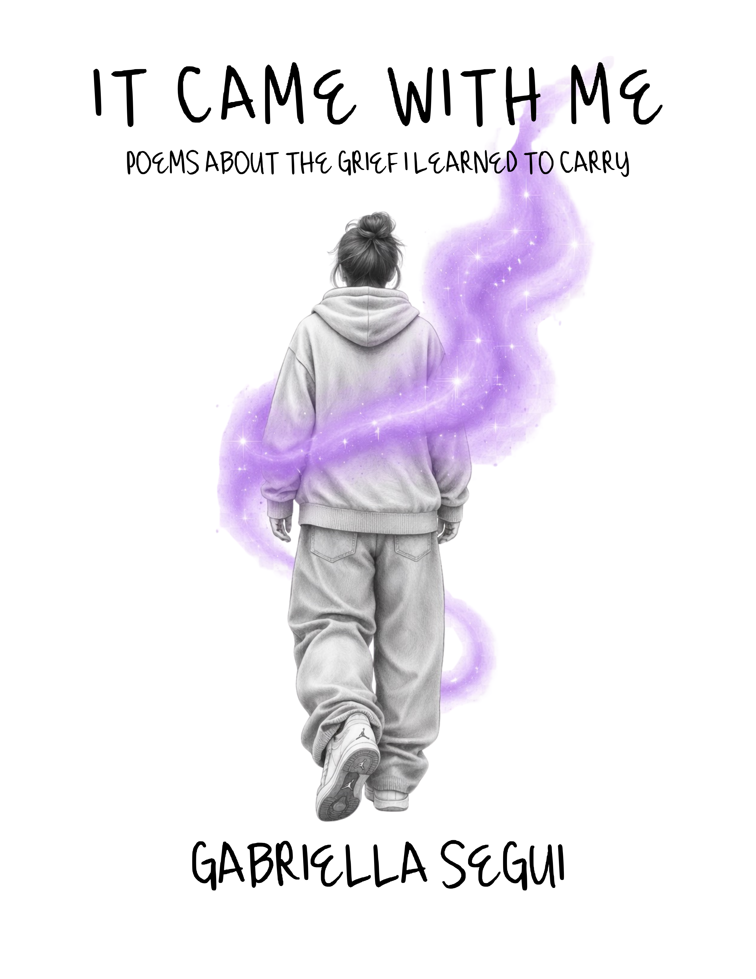 It Came With Me: Poems About the Grief I Learned to Carry (E-Book)
